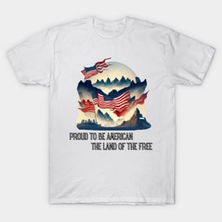 Proud to be American T-Shirt